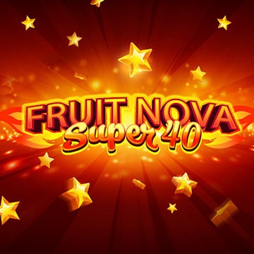 Fruit Super Nova 40